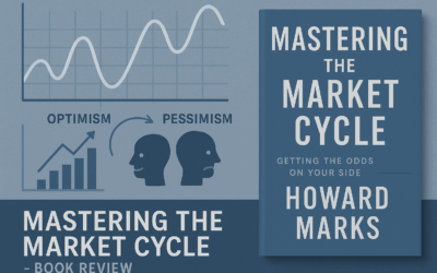 Book Review: Mastering the Market Cycle by Howard Marks