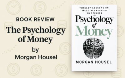 Book Review: The Psychology of Money by Morgan Housel